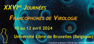 XXVIe Journées Francophones de Virologie (10-12.04.2024)